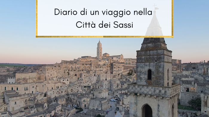 Matera: diario di un viaggio nella Città dei Sassi